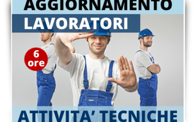 Aggiornamento lavoratori – Attività tecniche – Manutenzioni