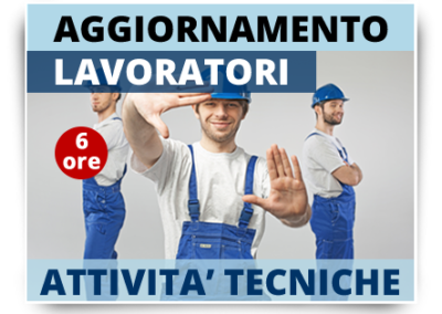Aggiornamento lavoratori – Attività tecniche – Manutenzioni