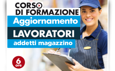 Aggiornamento lavoratori – Addetti Magazzino Supermercati