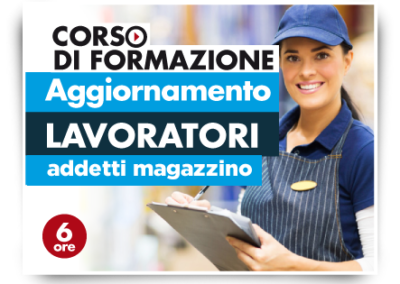 Aggiornamento lavoratori – Addetti Magazzino Supermercati