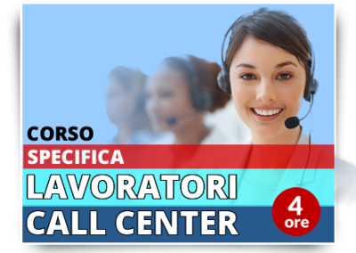 Formazione specifica lavoratori – Addetti Contact Center