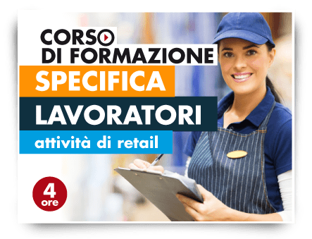 Formazione specifica lavoratori - Attività Retail No Food