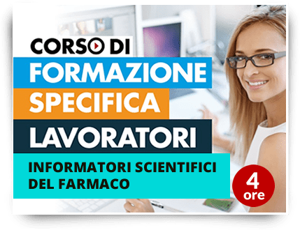 Formazione specifica lavoratori - Informatori Scientifici del Farmaco
