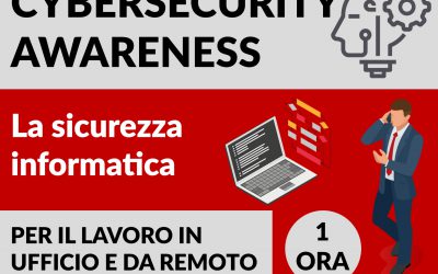 Cybersecurity Awareness – Consapevolezza Informatica