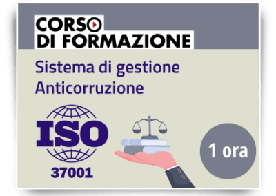 Il sistema di gestione Anticorruzione – ISO 37001