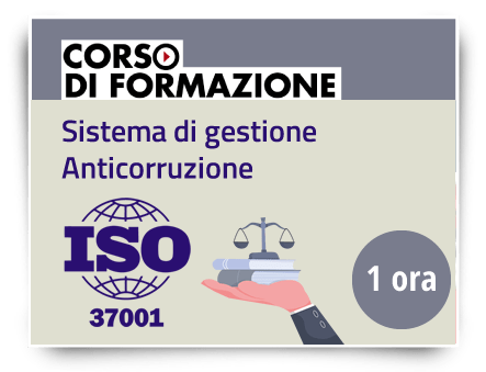 Il sistema di gestione Anticorruzione – ISO 37001